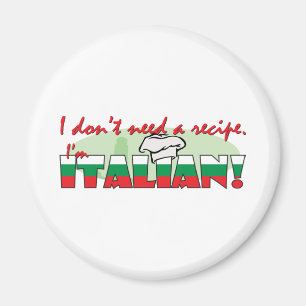 I don’t need a recipe, magnet