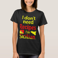I Don’t Need Recipes,I’m Sicilian