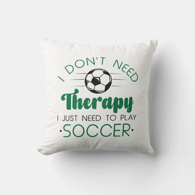 I Don’t Need Therapy Cushion (Front)