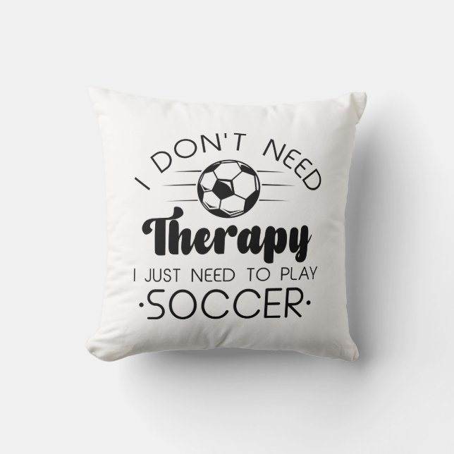 I Don’t Need Therapy Cushion (Front)