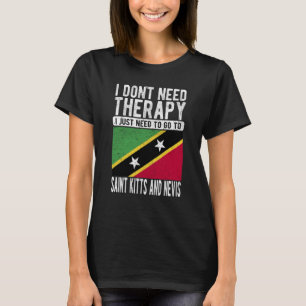 I don´t need Therapy I just need to go to Saint Ki T-Shirt