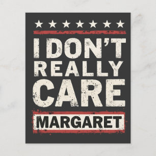 I Don’t Really Care Margaret J.D. Vance VP Humor Flyer