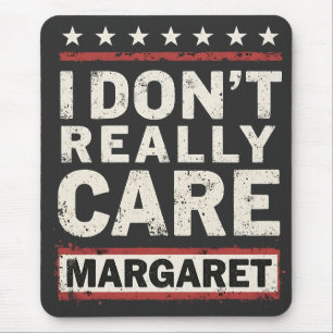 I Don’t Really Care Margaret J.D. Vance VP Humour Mouse Pad