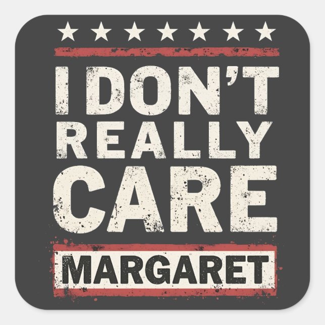 I Don’t Really Care Margaret J.D. Vance VP Humour Square Sticker (Front)