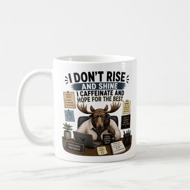I Don’t Rise And Shine I Caffeinate Coffee Mug (Left)