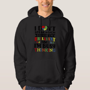 I Don t Speak Much Brilliant Proud Autism Autistic Hoodie