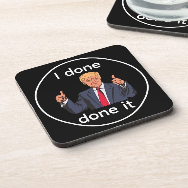 I Done Done It Beverage Coaster (Left Side)