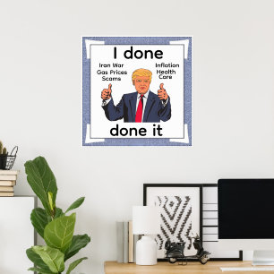 I Done Done It Poster