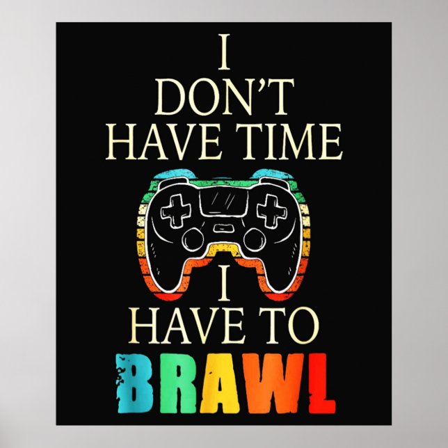 i donet have times play Brawl star  - i have to br Poster (Front)