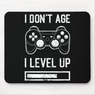 I Don't Age, I Level Up Funny Birthday Gamer Mouse Pad
