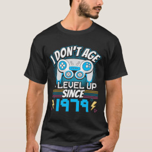 I Don't Age I Level Up Since 1979 Gaming 44th Birt T-Shirt