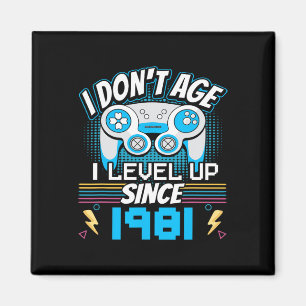 I Don't Age I Level Up Since 1981 Gaming 42th Birt Magnet