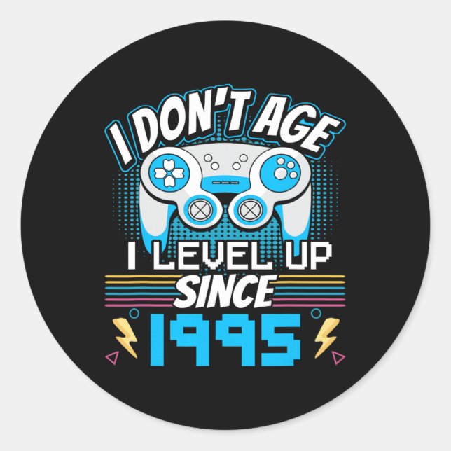 I Don't Age I Level Up Since 1995 Gaming 28th Birt Classic Round Sticker (Front)