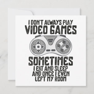 I Dont Alwasy Play Video Games Gaming Humour Funny Thank You Card