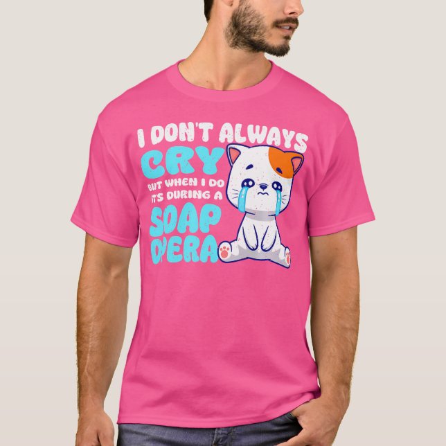 I Don'T Always Cry But When I Do It'S During A Soa T-Shirt (Front)