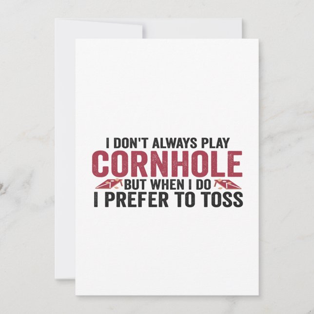 I don't Always Play Cornhole But when I Do Funny  Invitation (Front)
