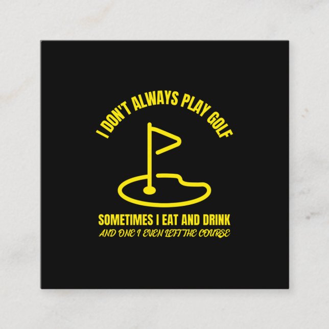I dont always play funny golfing golfer golf calling card (Front)
