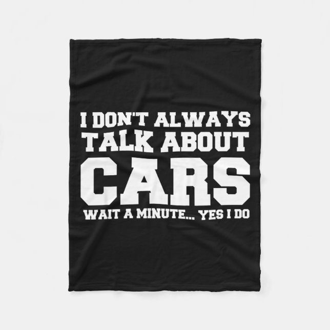 I Don't Always Talk About ... Car Detailing &amp;  Fleece Blanket (Front)