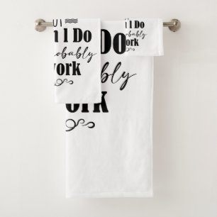 I Don't Always Tolerate Stupid People  Bath Towel Set