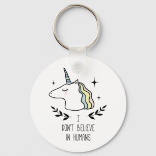 I Don't Believe In Humans Key Ring