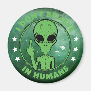 I don't believe in humans magnet