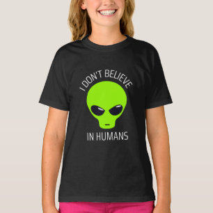 I Don't Believe in Humans  T-Shirt