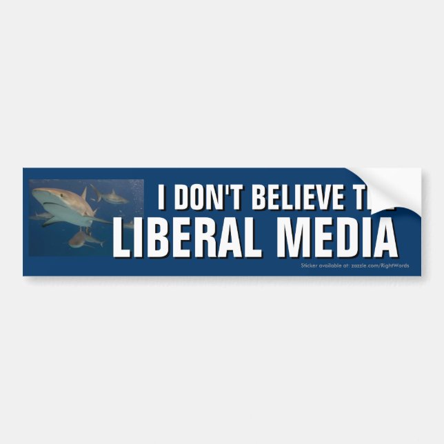 I Don't Believe the Liberal Media bumper sticker (Front)