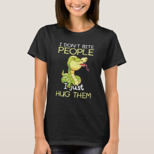 I Don't Bite People I Just Hug Them Snake   Ball P T-Shirt