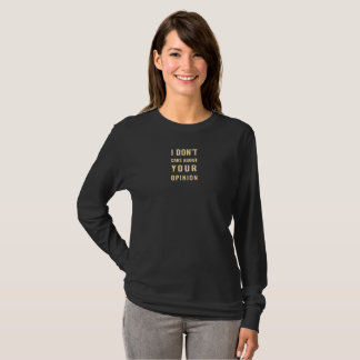 ​I Don't Care About Your Opinion Minimalist Sarcas T-Shirt