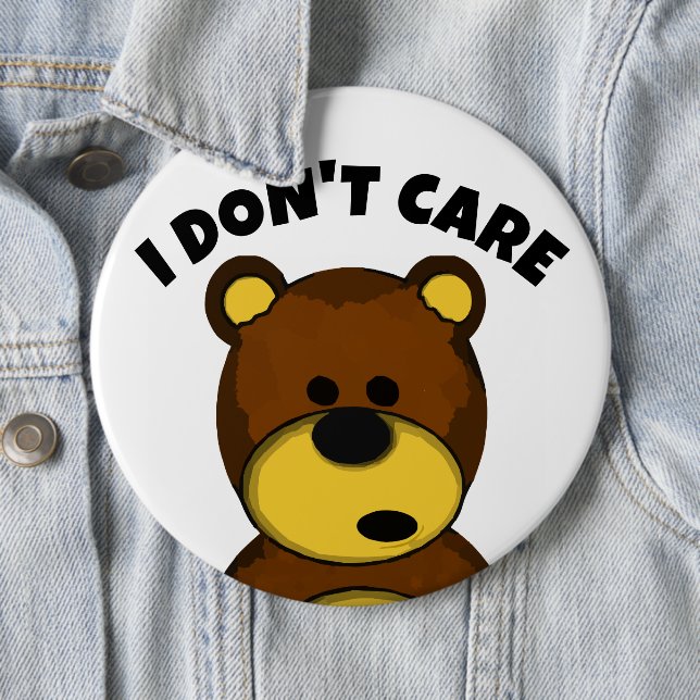 I DON'T CARE BEAR Buttons (In Situ)