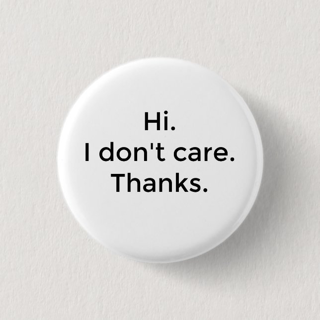 I Don't Care Button (Front)