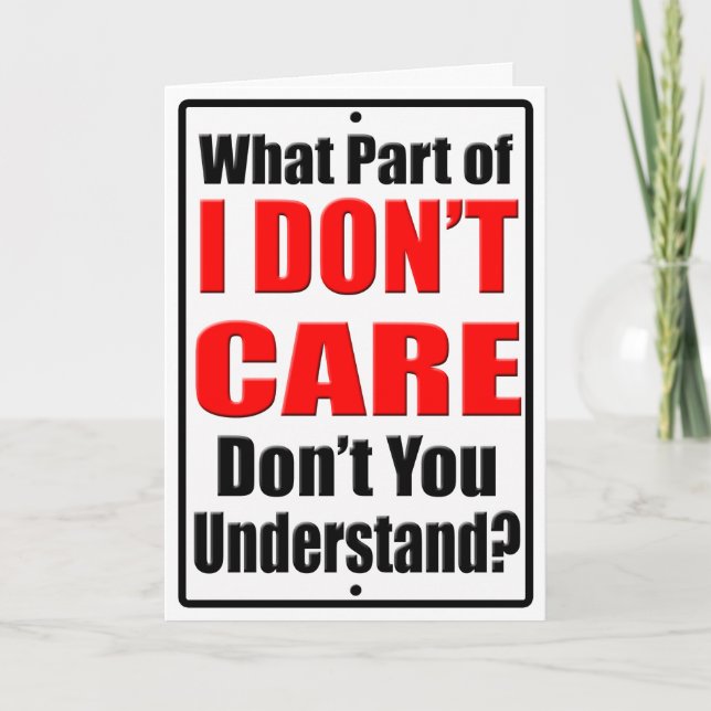 I Don't Care Card (Front)
