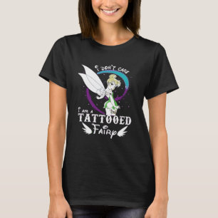 I Dont Care Im A Tattooed Princess Tshirt