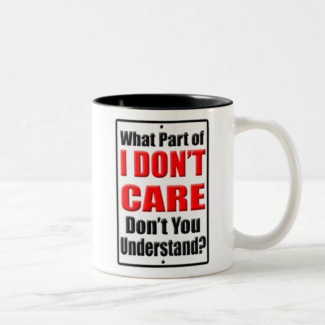 I Don't Care Mug (Right)