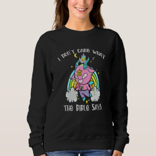I Don't Care What Bible Says Cute Baby Goat Rainbo Sweatshirt