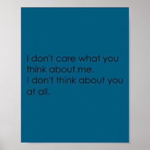 I don't care what you think about me Illustration Poster
