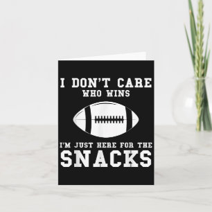 I Dont Care Who Wins American Football  Card
