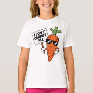 I Don't Carrot All Pun Vegetable T-Shirt