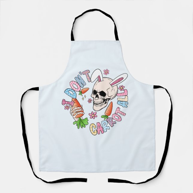 I Don't Carrot At All - Cute Skull Bunny & Easter  Apron (Front)
