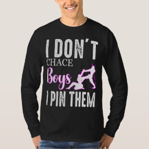 I Don't Chase Boy I Pin Them Wrestling Middle Scho T-Shirt