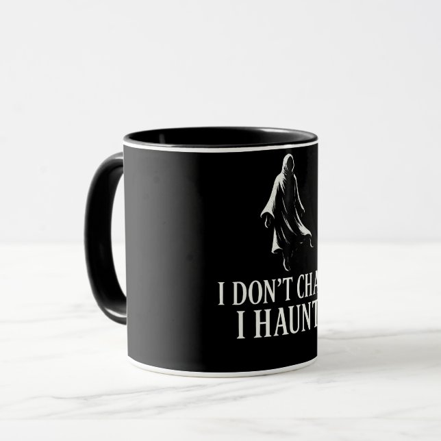 I Don't Chase. I Haunt. Mug (Front Left)