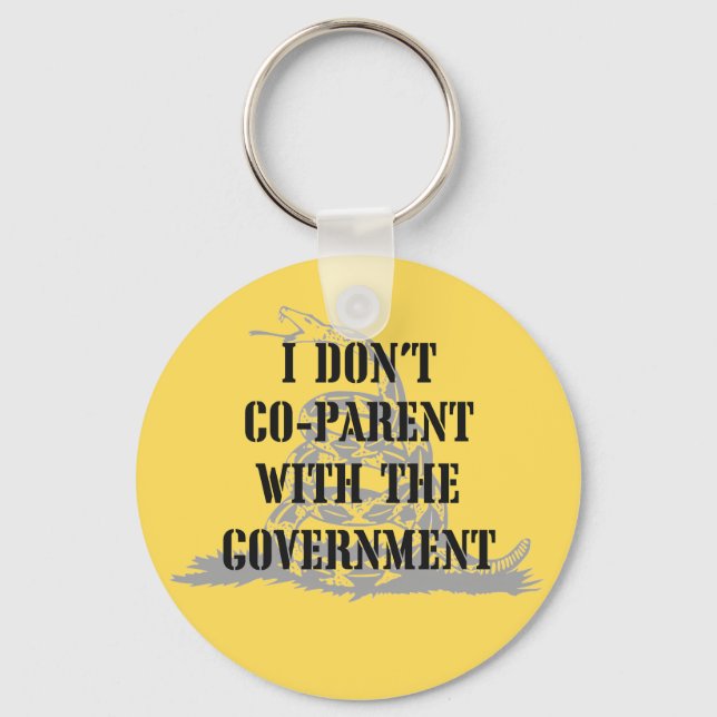 I Don't Co-parent With the Government - Gasden 1 Key Ring (Front)