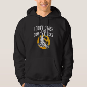 I Dont Crash I Do Random Gravity Checks I Mountain Hoodie