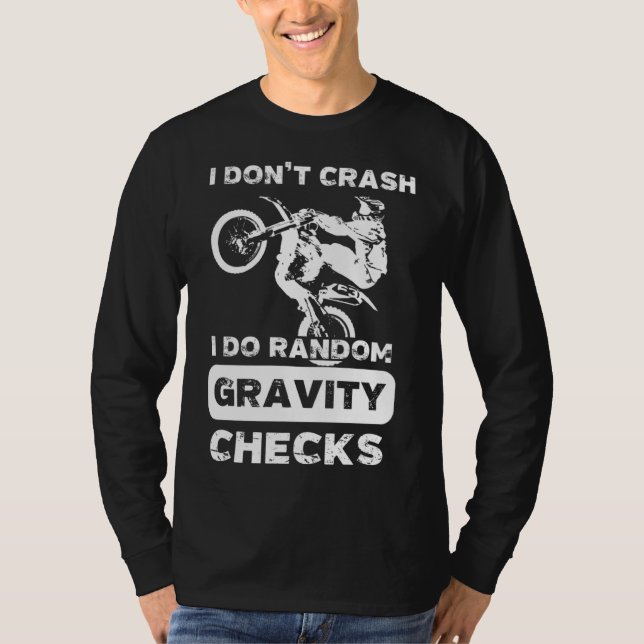 I Don't Crash I Do Random Gravity Checks Racer Gif T-Shirt (Front)