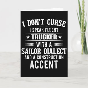 I Don't Curse I Speak Fluent Trucker With A Sailor Card
