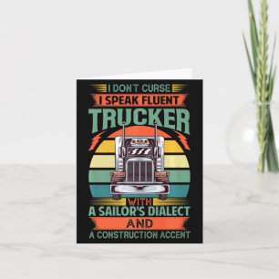 I Dont Curse I Speak Fluent Trucker With A Sailor  Thank You Card
