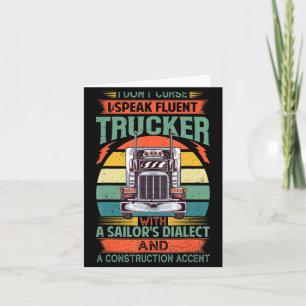 I Dont Curse I Speak Fluent Trucker With A Sailor  Thank You Card