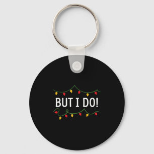I Don't Do Matching Christmas Outfits But I Do  Key Ring