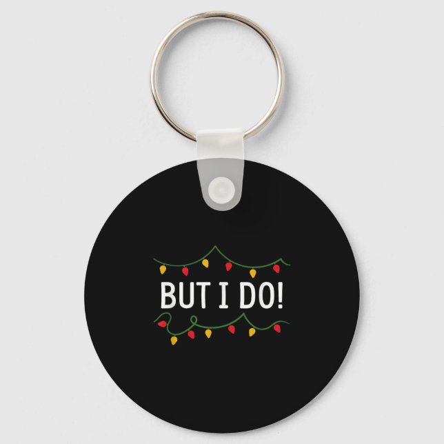 I Don't Do Matching Christmas Outfits But I Do  Key Ring (Front)