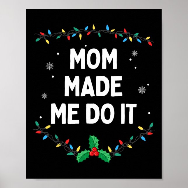 I Don't Do Matching Christmas Outfits Mum Made Me  Poster (Front)
